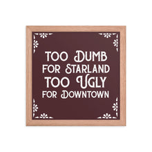 Load image into Gallery viewer, Too Dumb Poster Brown