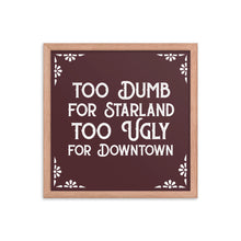 Load image into Gallery viewer, Too Dumb Poster Brown
