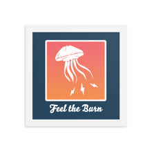 Load image into Gallery viewer, Feel the Burn poster