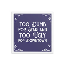 Load image into Gallery viewer, Too Dumb Poster Blue