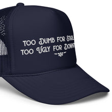 Load image into Gallery viewer, Too Dumb for Starland Trucker