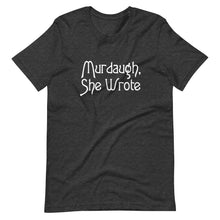 Load image into Gallery viewer, Murgaugh, She Wrote