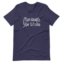 Load image into Gallery viewer, Murgaugh, She Wrote
